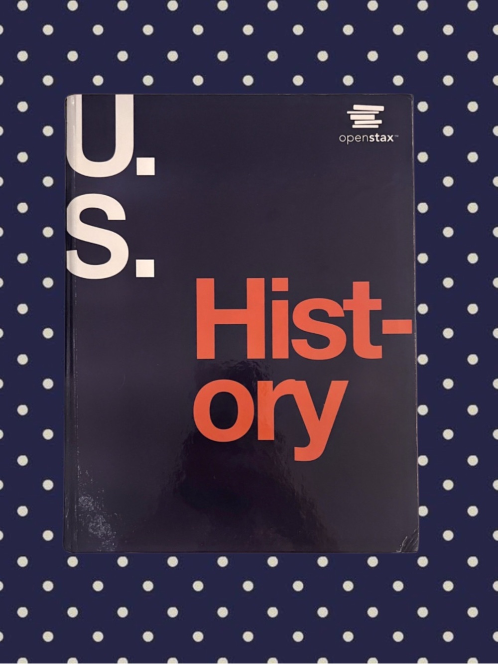 OpenStax U.S. History Hardcover Textbook 2014 College Level
